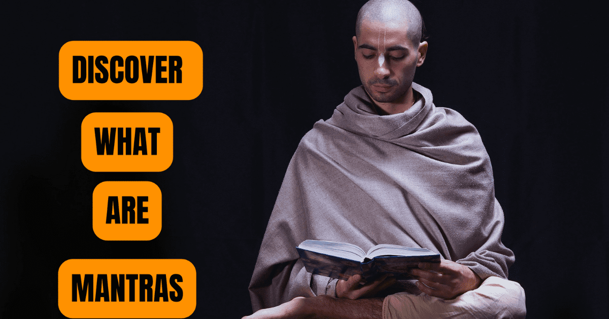 DISCOVER WHAT ARE MANTRAS