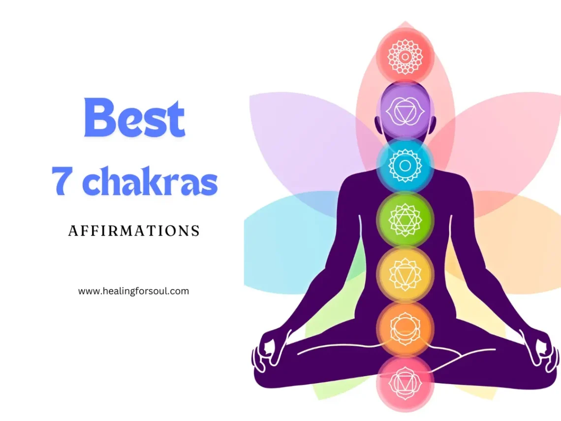 Best 7 Chakra Affirmations: You Must Know About - HEALINGFORSOUL